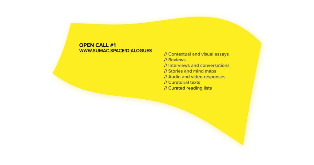 Open Call #1 Sumac Space Dialogues